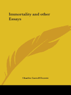 Immortality and other Essays