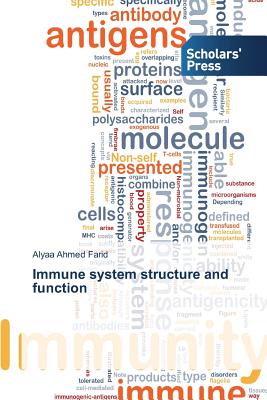 Immune system structure and function - Ahmed Farid Alyaa