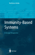 Immunity-Based Systems: A Design Perspective