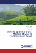 Immuno-Epidemiological Markers of Malaria Transmission in Kenya