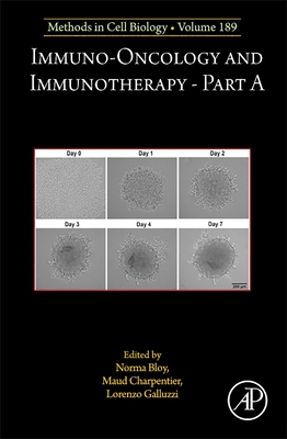 Immuno-Oncology and Immunotherapy Part a: Volume 189 - Galluzzi, Lorenzo, and Bloy, Norma, and Charpentier, Maud