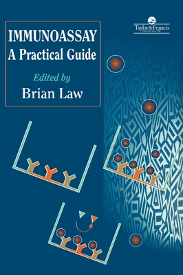 Immunoassay: A Practical Guide - Law, Brian (Editor)