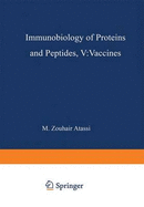 Immunobiology of Proteins and Peptides V: Vaccines Mechanisms, Design, and Applications