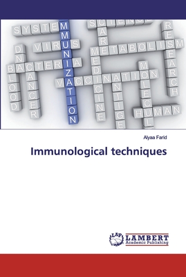 Immunological techniques - Farid, Alyaa