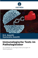 Immunologische Tests im Pathologielabor