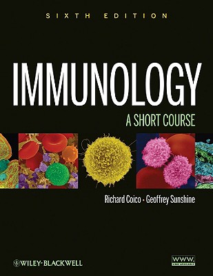 Immunology: A Short Course - Coico, Richard, and Sunshine, Geoffrey