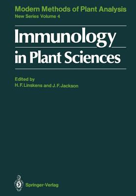 Immunology in Plant Sciences - Linskens, Hans-Ferdinand (Editor), and Jackson, John F (Editor)