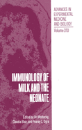Immunology of Milk and the Neonate