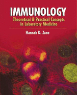 Immunology: Theoretical and Practical Concepts in Laboratory Medicine