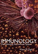 Immunology: Understanding the Immune System - Elgert, Klaus D