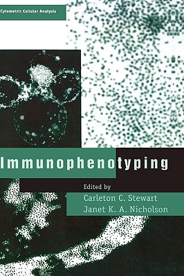 Immunophenotyping - Stewart, Carleton C (Editor), and Nicholson, Janet K a (Editor)