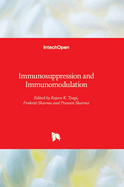 Immunosuppression and Immunomodulation