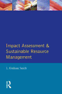 Impact Assessment and Sustainable Resource Management