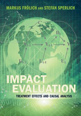 Impact Evaluation: Treatment Effects and Causal Analysis - Frlich, Markus, and Sperlich, Stefan