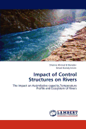 Impact of Control Structures on Rivers