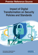 Impact of Digital Transformation on Security Policies and Standards