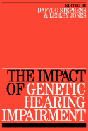 Impact of Genetic Hearing Impairment