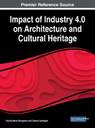 Impact of Industry 4.0 on Architecture and Cultural Heritage