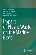 Impact of Plastic Waste on the Marine Biota