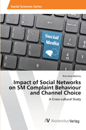 Impact of Social Networks on SM Complaint Behaviour and Channel Choice