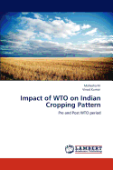 Impact of Wto on Indian Cropping Pattern