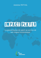 Impact Player: La gouvernance du sport au service de son impact ?conomique