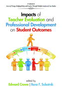 Impacts of Teacher Evaluation and Professional Development on Student Outcomes