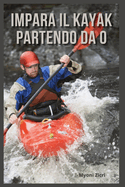 Impara il kayak Partendo da 0