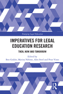 Imperatives for Legal Education Research: Then, Now and Tomorrow