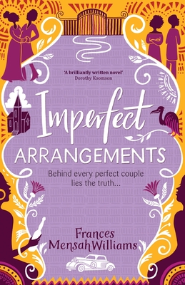 Imperfect Arrangements: The uplifting and heartwarming love stories of three sister-friends - Mensah Williams, Frances
