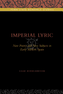 Imperial Lyric: New Poetry and New Subjects in Early Modern Spain