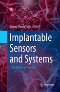 Implantable Sensors and Systems: From Theory to Practice