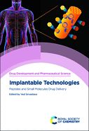 Implantable Technologies: Peptides and Small Molecules Drug Delivery