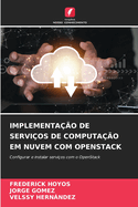 Implementa??o de Servi?os de Computa??o Em Nuvem Com Openstack