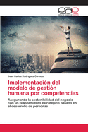 Implementaci?n del modelo de gesti?n humana por competencias