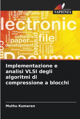 Implementazione e analisi VLSI degli algoritmi di compressione a blocchi - Kumaran, Muthu