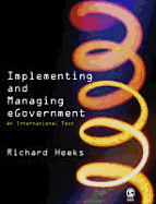 Implementing and Managing Egovernment: An International Text - Heeks, Richard