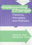 Implementing Change: Patterns, Principles and Potholes