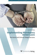Implementing Mandatory Arrest Laws