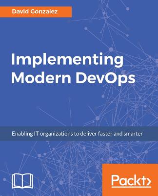 Implementing Modern DevOps - Varghese, Danny