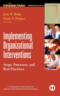 Implementing Organizational Interventions: Steps, Processes, and Best Practices
