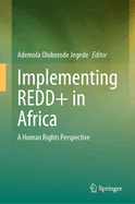 Implementing REDD+ in Africa: A Human Rights Perspective