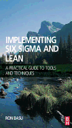 Implementing Six Sigma and Lean