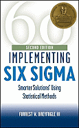 Implementing Six SIGMA: Smarter Solutions Using Statistical Methods - Breyfogle, Forrest W