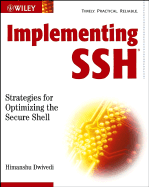 Implementing SSH: Strategies for Optimizing the Secure Shell