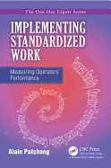 Implementing Standardized Work: Measuring Operators' Performance