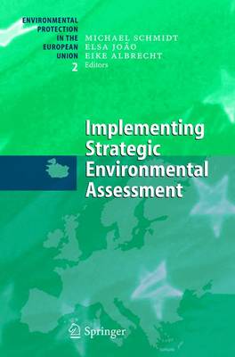 Implementing Strategic Environmental Assessment - Schmidt, Michael (Editor), and Joao, Elsa (Editor), and Albrecht, Eike (Editor)