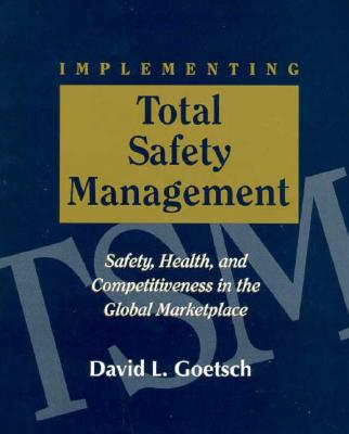 Implementing Total Safety Management - Goetsch, David L
