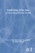 Implications of the Euro: A Critical Perspective from the Left