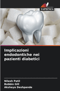Implicazioni endodontiche nei pazienti diabetici